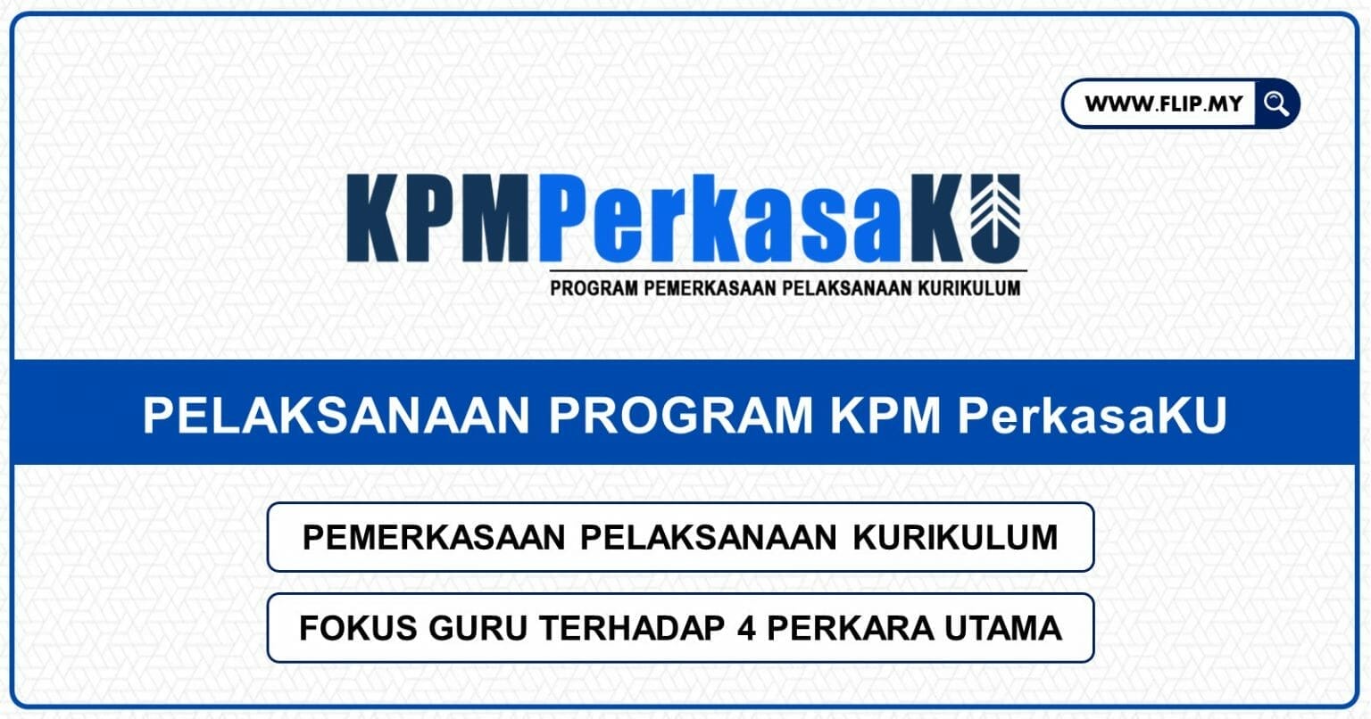 KPM PerkasaKU Program Pemerkasaan Perlaksanaan Kurikulum  FLIP.MY