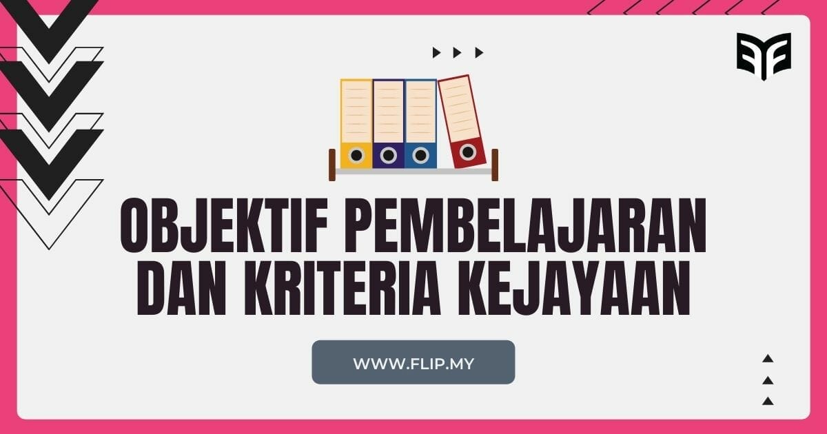 objektif pembelajaran dan kriteria kejayaan