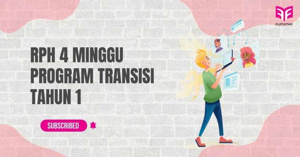 Contoh RPH Transisi Tahun 1 2023 Sepanjang 4 Minggu - FLIP.MY