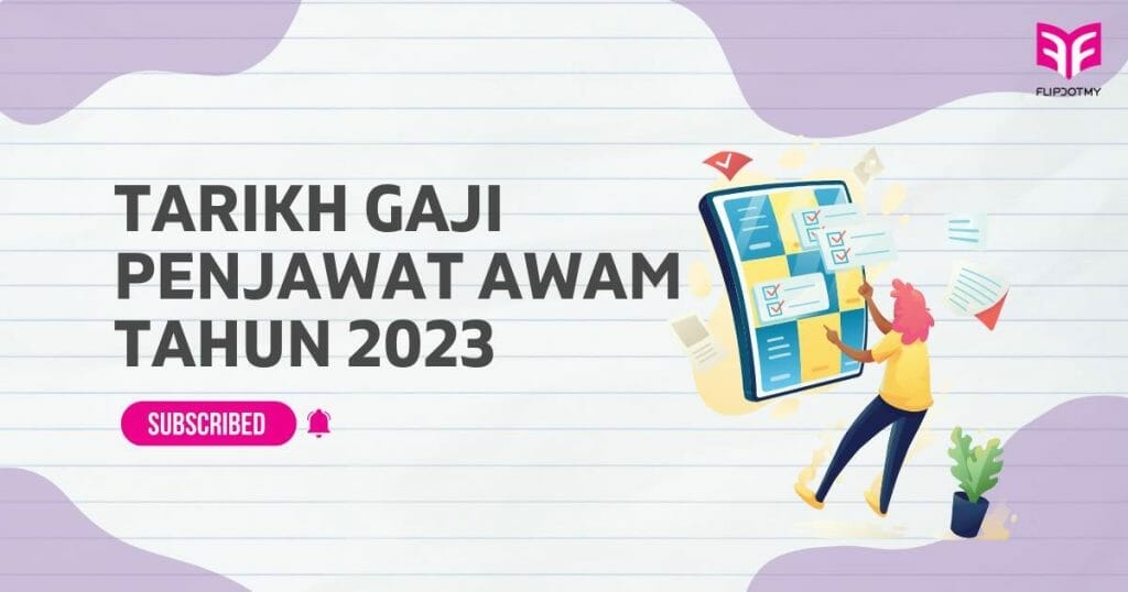 Jadual Tarikh Gaji 2023 Penjawat Awam / Kakitangan Kerajaan Terkini ...