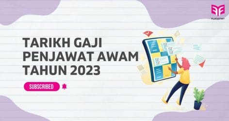 Tarikh Gaji 2023 Penjawat Awam - [FLIP.MY]