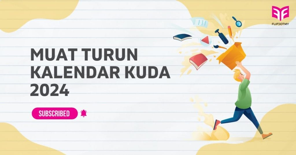 Kalendar Kuda 2024 Senarai Cuti Umum Dan Cuti Sekolah Flipmy