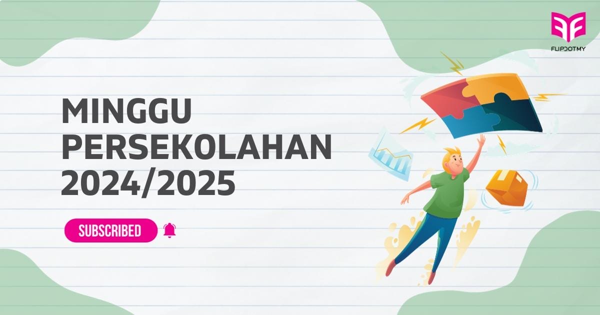 Minggu Persekolahan 2024/2025 Kumpulan B Mengikut Takwim KPM - FLIP.MY