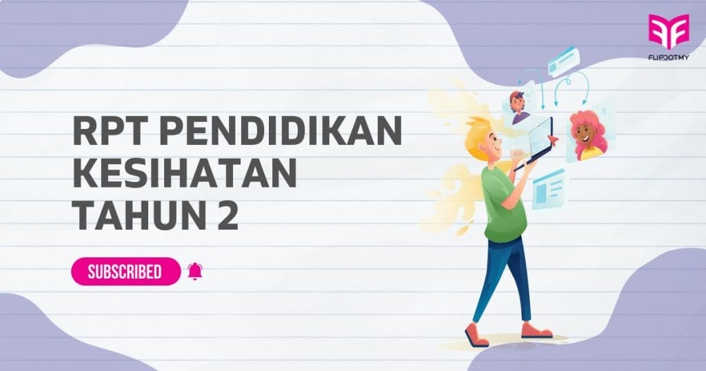 RPT PENDIDIKAN KESIHATAN TAHUN 2 KSSR SEMAKAN 2024/2025