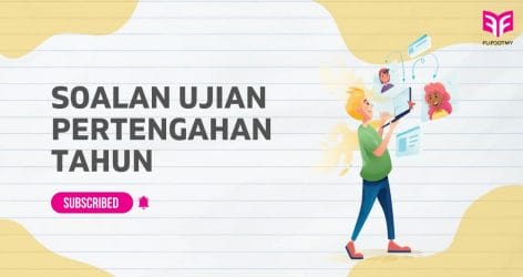 Koleksi SOALAN Ujian Pertengahan Tahun 2024 2025